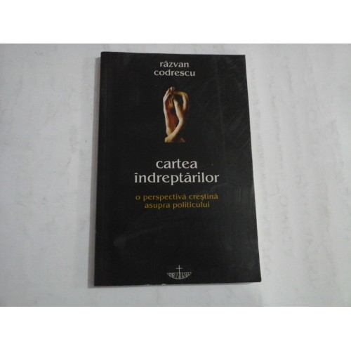 CARTEA INDREPTARILOR - RAZVAN CODRESCU CARTEA INDREPTARILOR - RAZVAN CODRESCU